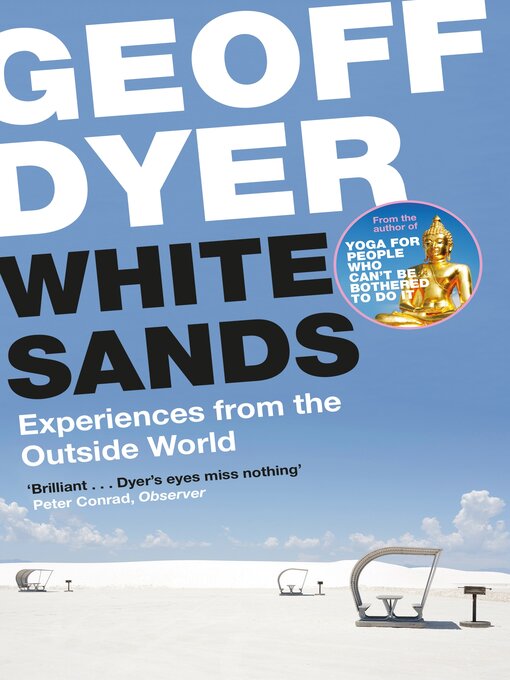 Title details for White Sands by Geoff Dyer - Available